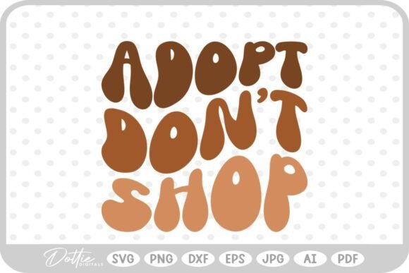 Adopt Don’t Shop Dog SVG PNG DXF